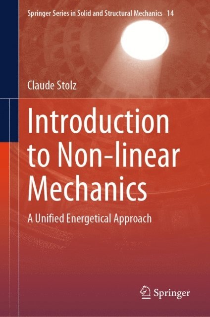 Claude Stolz - Introduction to Non-linear Mechanics, E-bok