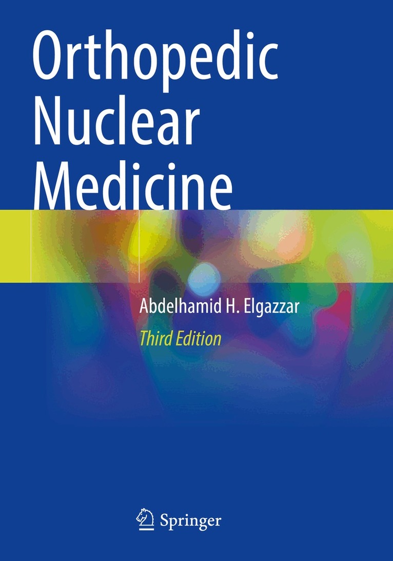 Abdelhamid H. Elgazzar - Orthopedic Nuclear Medicine, Häftad. Tillgänglighet: Lägg i varukorg