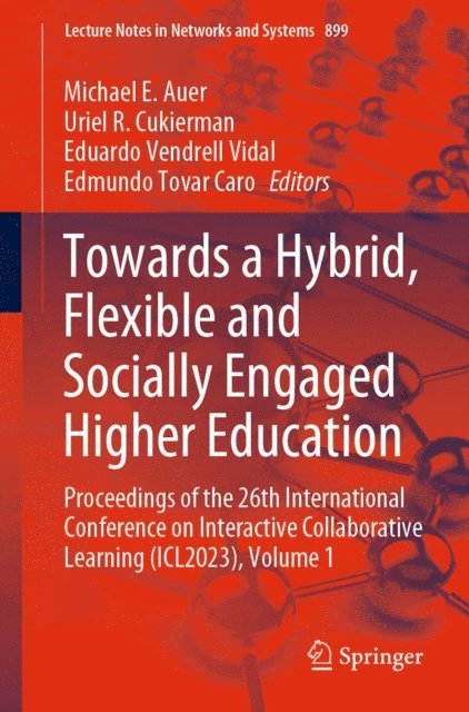 Edmundo Tovar Caro, Eduardo Vendrell Vidal, Uriel R. Cukierman, Michael E. Auer - Towards a Hybrid, Flexible and Socially Engaged Higher Education, E-bok