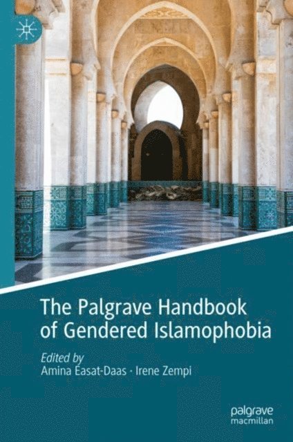 Irene Zempi, Amina Easat-Daas - Palgrave Handbook of Gendered Islamophobia, E-bok