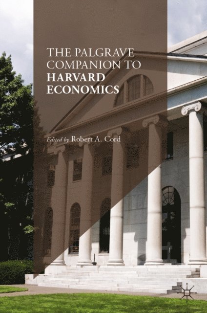 Robert A. Cord - Palgrave Companion to Harvard Economics, E-bok