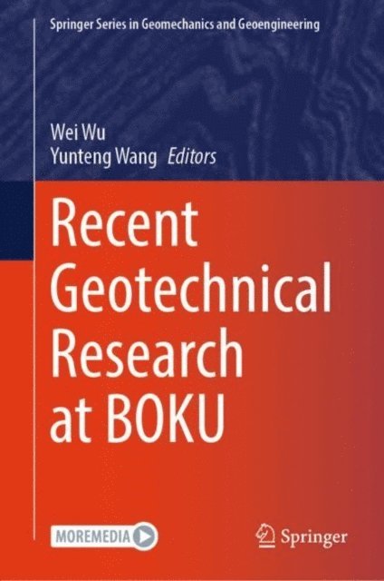 Yunteng Wang, Wei Wu - Recent Geotechnical Research at BOKU, E-bok