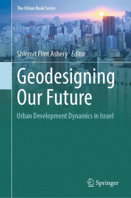 Shlomit Flint Ashery - Geodesigning Our Future, E-bok