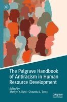 Marilyn Y. Byrd, Chaunda L. Scott - Palgrave Handbook of Antiracism in Human Resource Development, Häftad