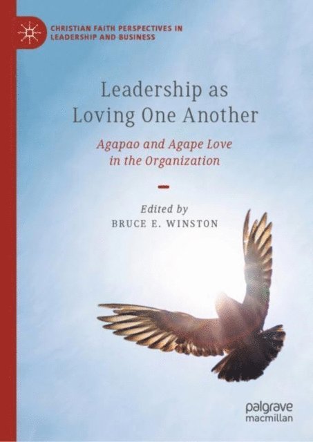 Bruce E. Winston - Leadership as Loving One Another, E-bok