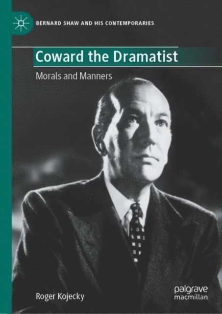 Roger Kojecky - Coward the Dramatist, E-bok