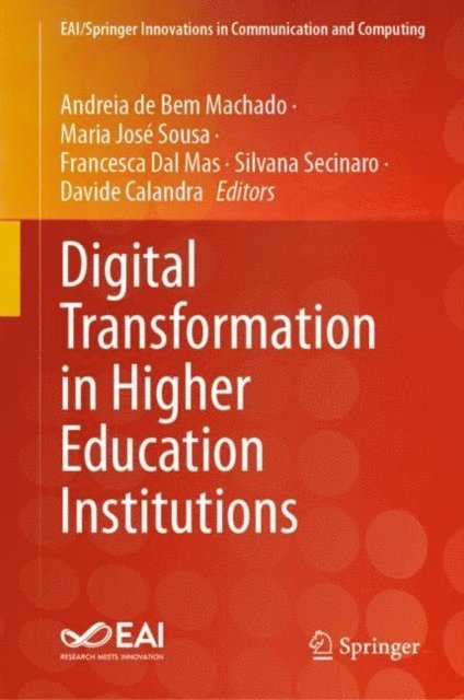 Davide Calandra, Silvana Secinaro, Francesca Dal Mas, Maria Jose Sousa, Andreia de Bem Machado - Digital Transformation in Higher Education Institutions, E-bok