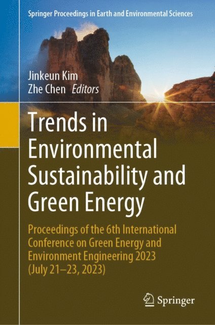 Zhe Chen, Jinkeun Kim - Trends in Environmental Sustainability and Green Energy, E-bok