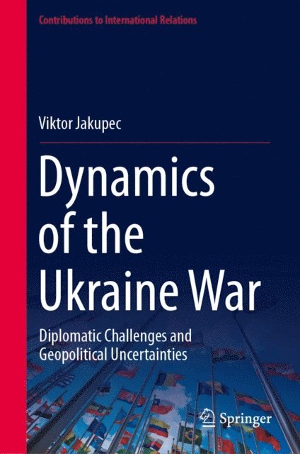 Viktor Jakupec - Dynamics of the Ukraine War, E-bok