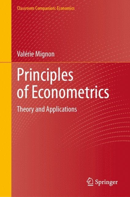 Valerie Mignon - Principles of Econometrics, E-bok