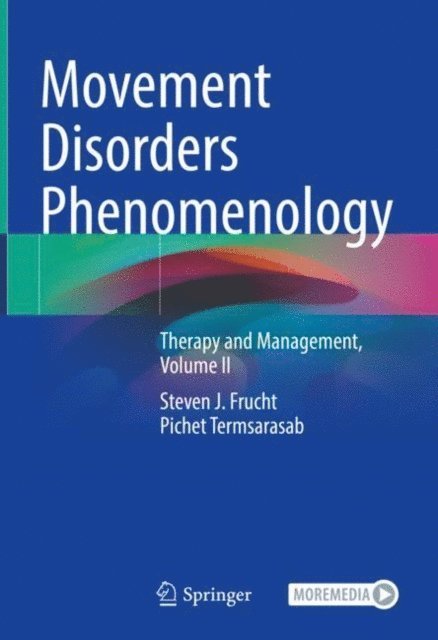 Pichet Termsarasab, Steven J. Frucht - Movement Disorders Phenomenology, E-bok
