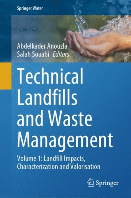 Salah Souabi, Abdelkader Anouzla - Technical Landfills and Waste Management, E-bok