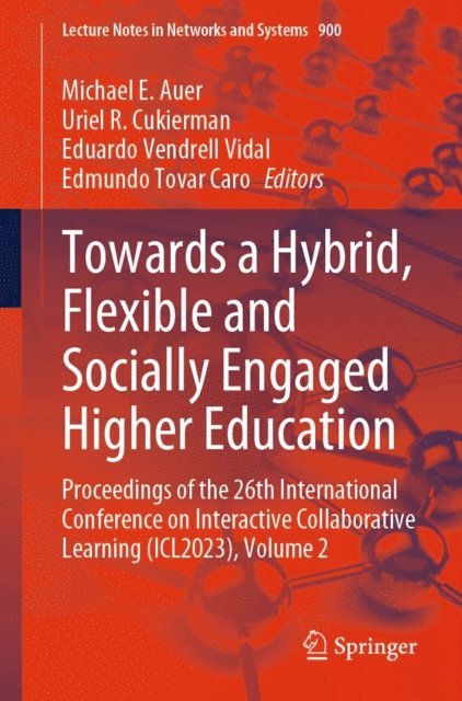 Edmundo Tovar Caro, Eduardo Vendrell Vidal, Uriel R. Cukierman, Michael E. Auer - Towards a Hybrid, Flexible and Socially Engaged Higher Education, E-bok