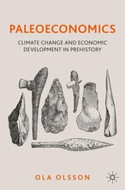 Ola Olsson - Paleoeconomics, E-bok