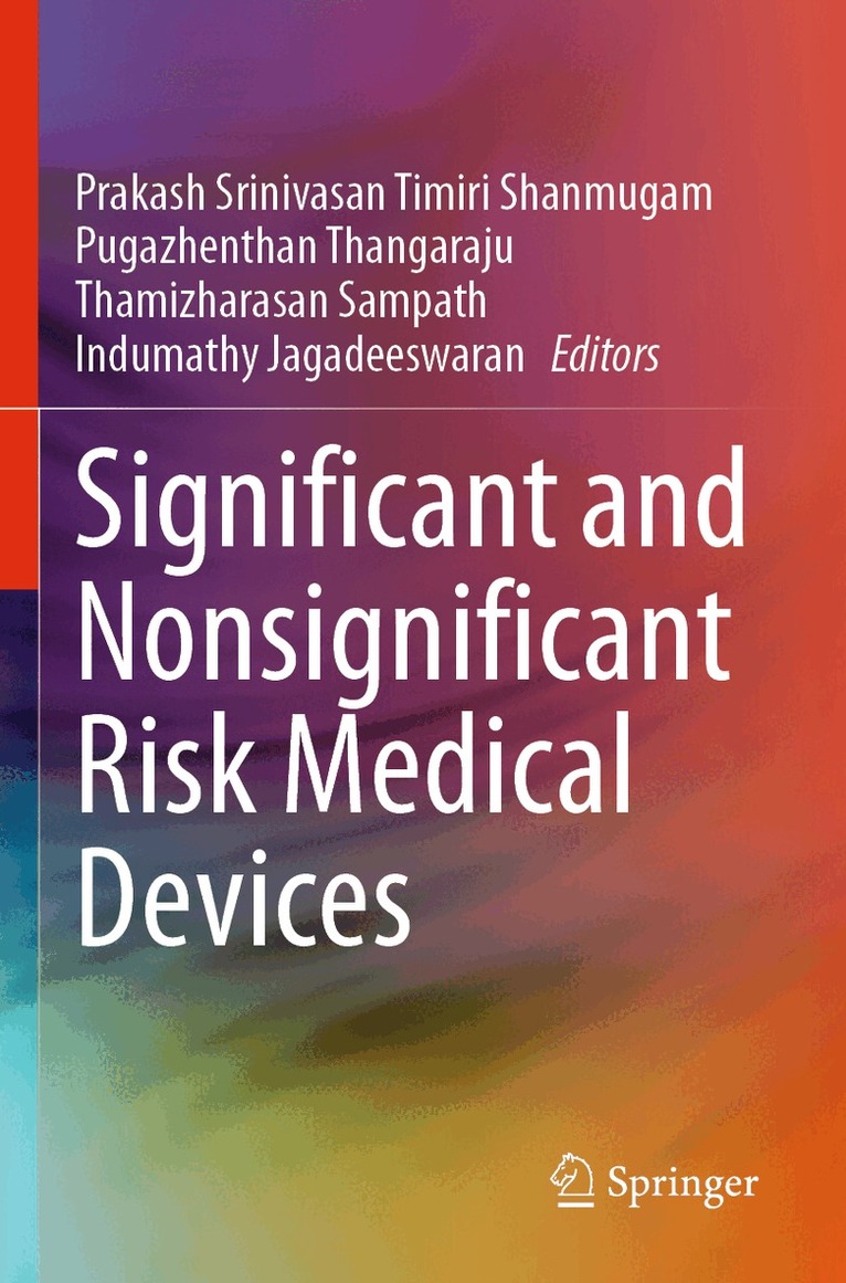 Prakash Srinivasan Timiri Shanmugam, Pugazhenthan Thangaraju, Thamizharasan Sampath, Indumathy Jagadeeswaran - Significant and Nonsignificant Risk Medical Devices, Häftad. Tillgänglighet: Lägg i varukorg