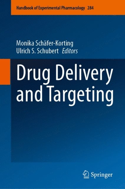 Ulrich S. Schubert, Monika Schafer-Korting - Drug Delivery and Targeting, E-bok