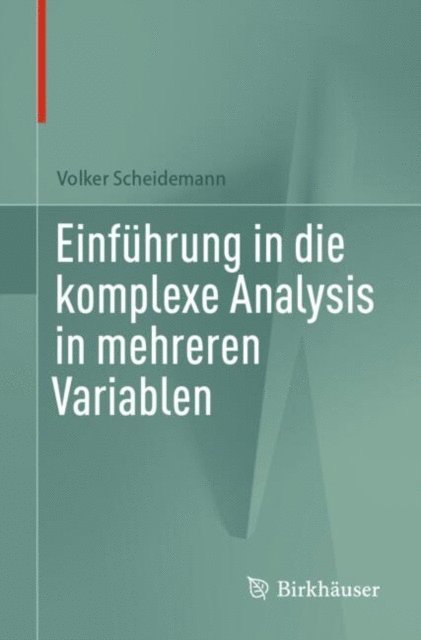 Volker Scheidemann - Einführung in die komplexe Analysis in mehreren Variablen, E-bok