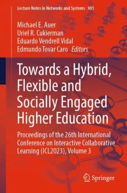 Edmundo Tovar Caro, Eduardo Vendrell Vidal, Uriel R. Cukierman, Michael E. Auer - Towards a Hybrid, Flexible and Socially Engaged Higher Education, E-bok
