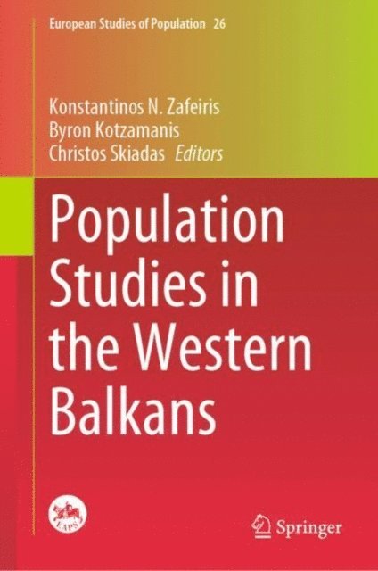 Christos Skiadas, Byron Kotzamanis, Konstantinos N. Zafeiris - Population Studies in the Western Balkans, E-bok