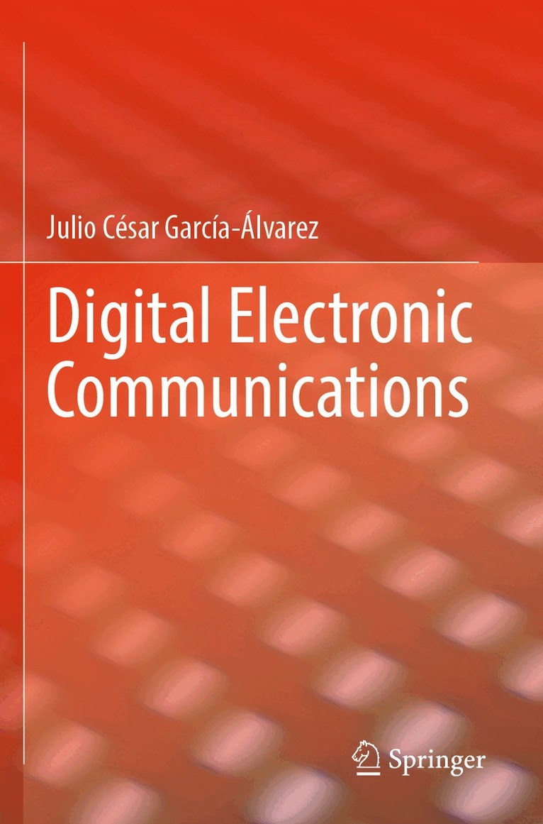 Julio César García-Álvarez - Digital Electronic Communications, Häftad