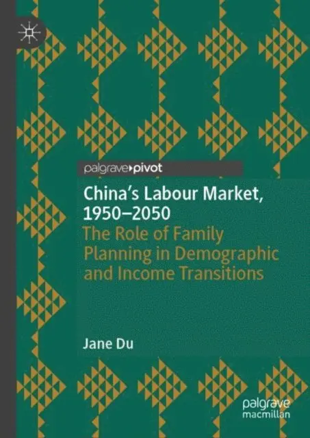 Jane Du - China's Labour Market, 1950-2050, E-bok. Tillgänglighet: Lägg i varukorg