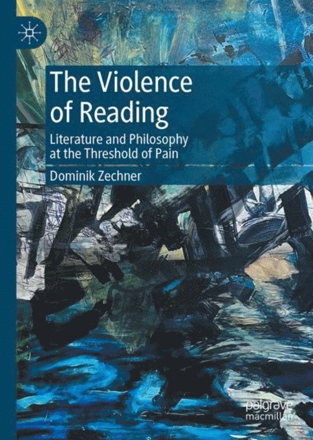 Dominik Zechner - Violence of Reading, E-bok