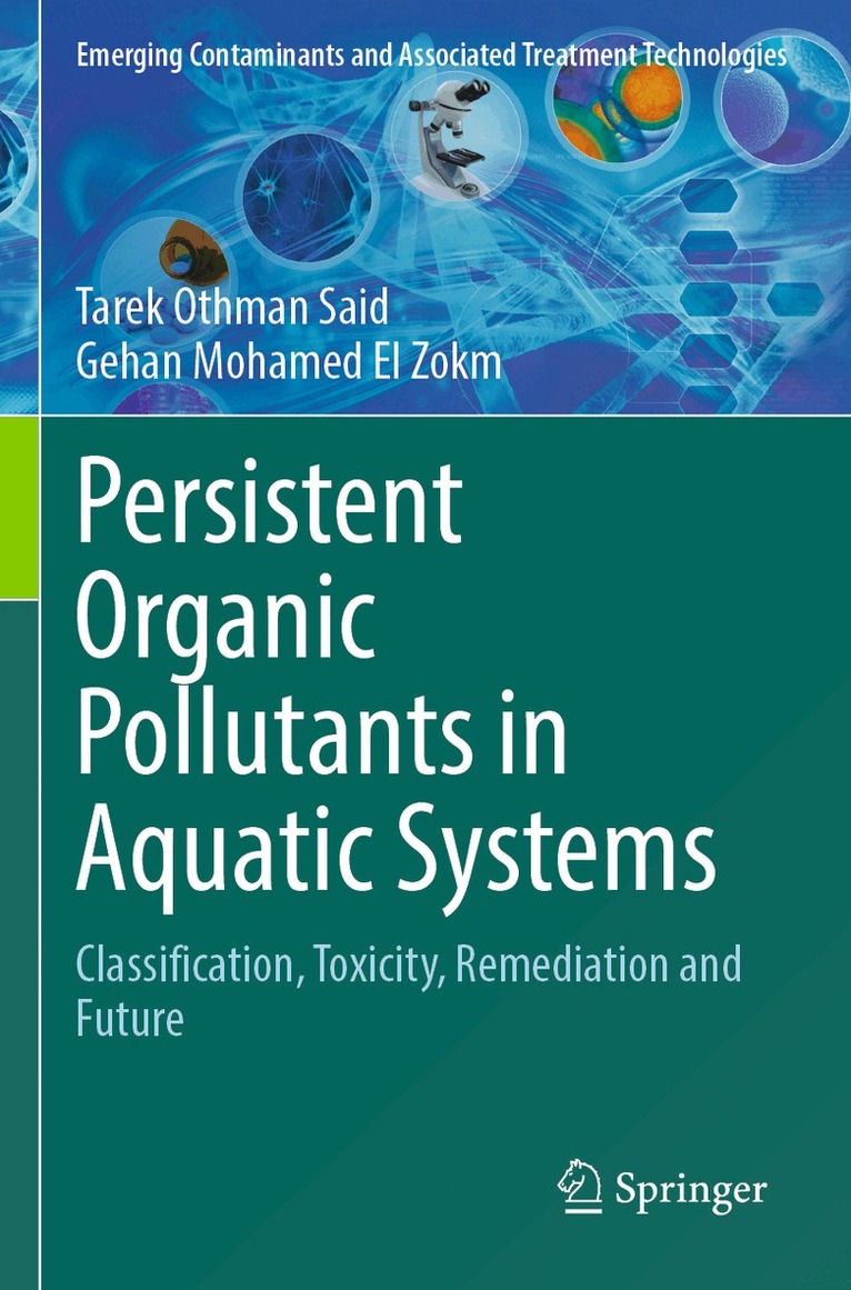 Tarek Othman Said, Gehan Mohamed El Zokm - Persistent Organic Pollutants in Aquatic Systems, Häftad