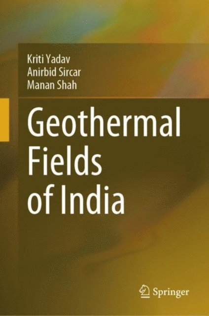 Manan Shah, Anirbid Sircar, Kriti Yadav - Geothermal Fields of India, E-bok