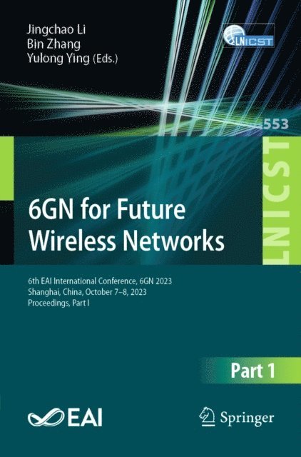 Yulong Ying, Bin Zhang, Jingchao Li - 6GN for Future Wireless Networks, E-bok