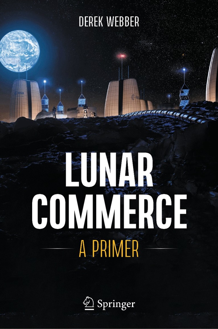 Derek Webber - Lunar Commerce, Inbunden