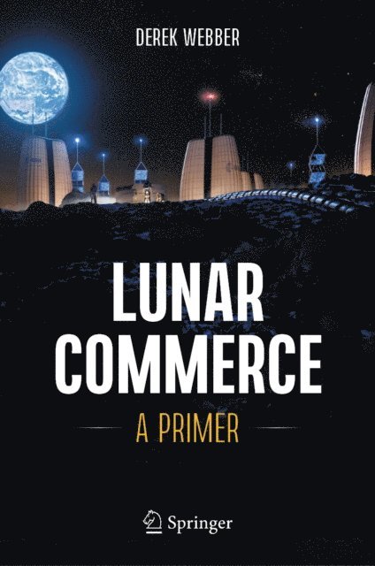Derek Webber - Lunar Commerce, E-bok