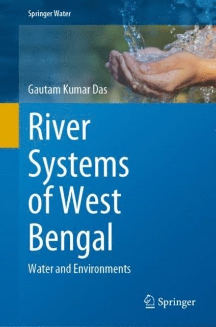 Gautam Kumar Das - River Systems of West Bengal, E-bok