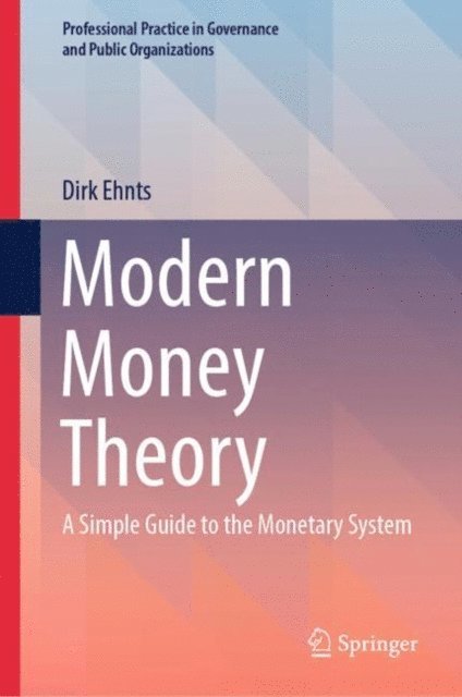 Dirk Ehnts - Modern Money Theory, E-bok