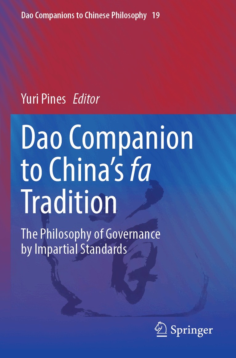 Yuri Pines - Dao Companion to China’s fa Tradition, Häftad