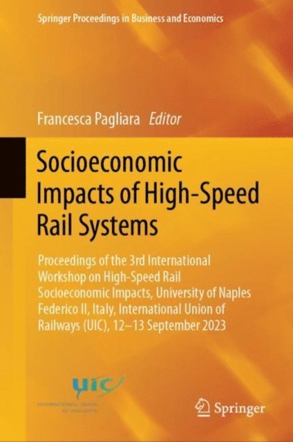 Francesca Pagliara - Socioeconomic Impacts of High-Speed Rail Systems, E-bok