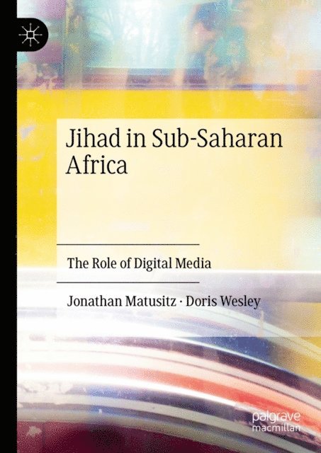 Doris Wesley, Jonathan Matusitz - Jihad in Sub-Saharan Africa, E-bok