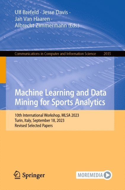 Albrecht Zimmermann, Jan Van Haaren, Jesse Davis, Ulf Brefeld - Machine Learning and Data Mining for Sports Analytics, E-bok