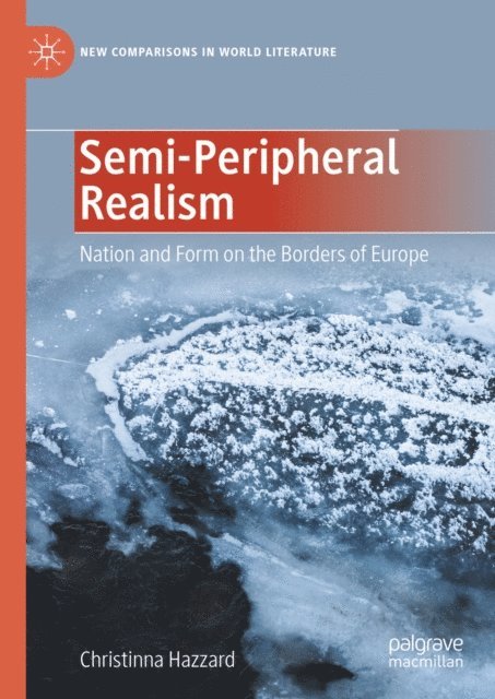Christinna Hazzard - Semi-Peripheral Realism, E-bok