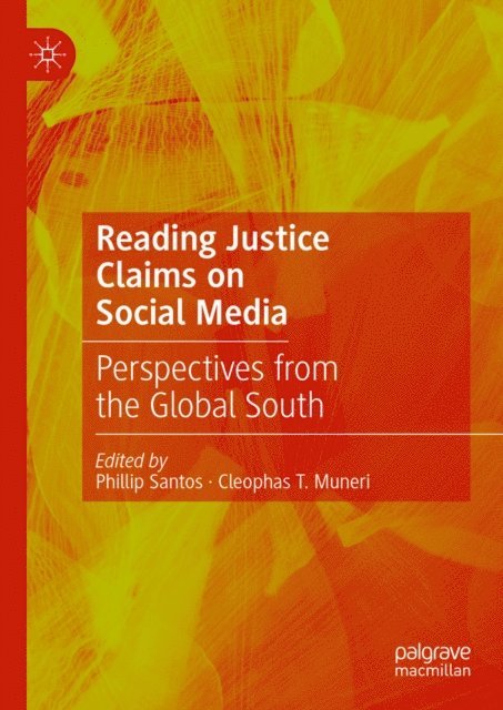 Cleophas T. Muneri, Phillip Santos - Reading Justice Claims on Social Media, E-bok