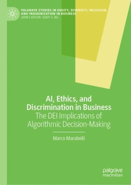 Marco Marabelli - AI, Ethics, and Discrimination in Business, E-bok