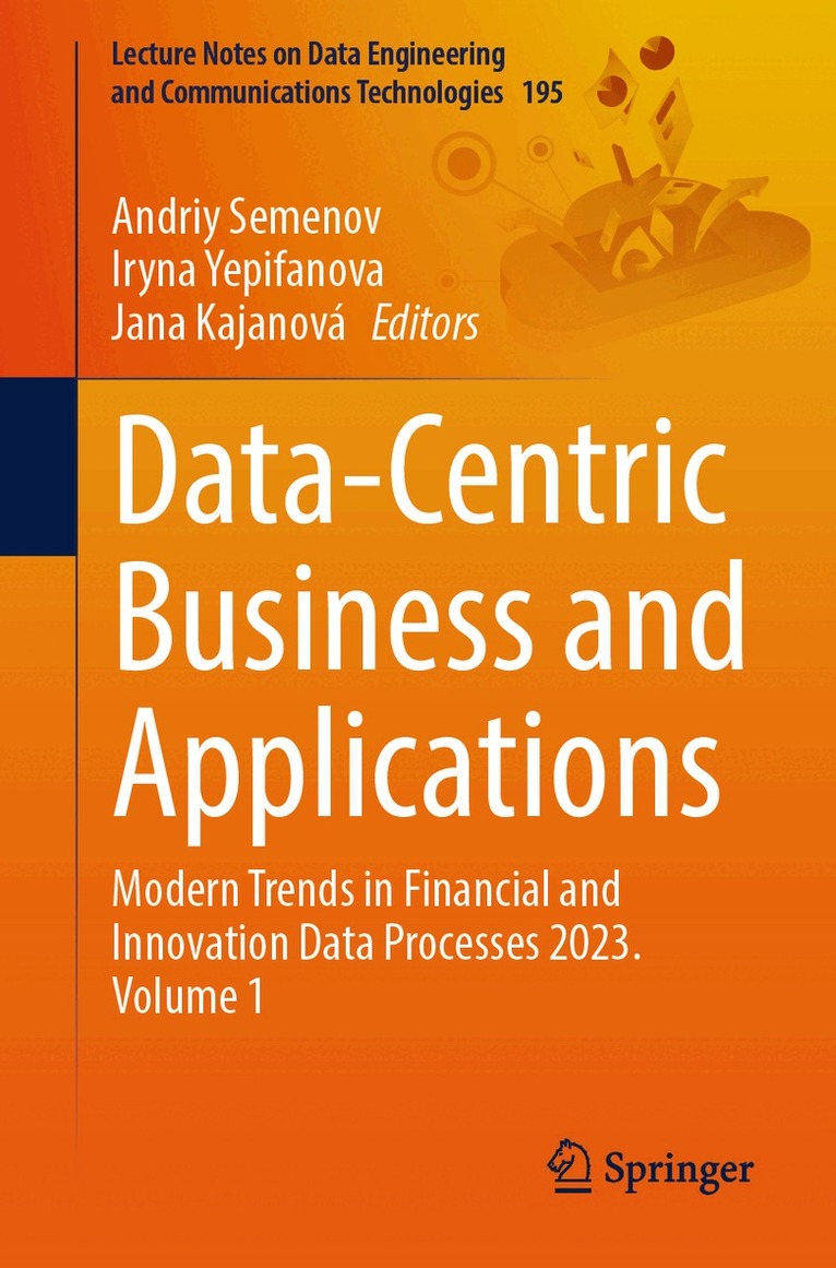 Andriy Semenov, Iryna Yepifanova, Jana Kajanová - Data-Centric Business and Applications, Häftad