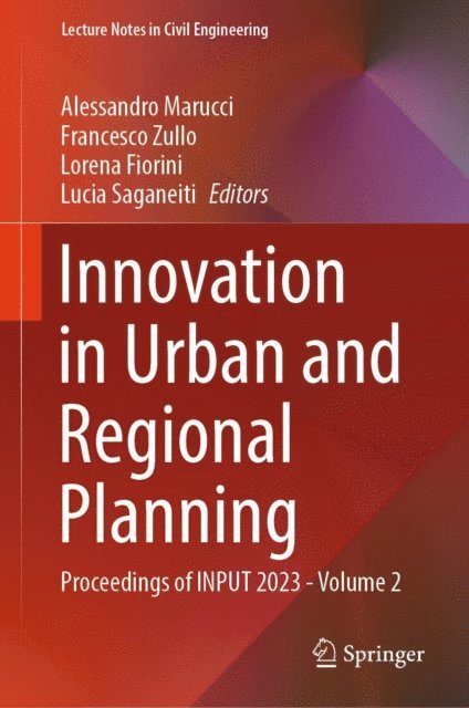 Lucia Saganeiti, Lorena Fiorini, Francesco Zullo, Alessandro Marucci - Innovation in Urban and Regional Planning, E-bok