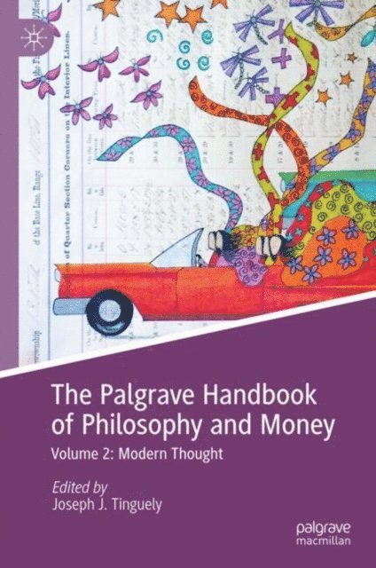 Joseph J. Tinguely - Palgrave Handbook of Philosophy and Money, E-bok