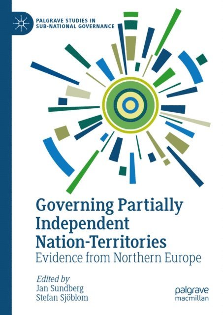 Stefan Sjoblom, Jan Sundberg - Governing Partially Independent Nation-Territories, E-bok