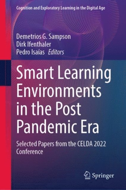 Pedro Isaias, Dirk Ifenthaler, Demetrios G. Sampson - Smart Learning Environments in the Post Pandemic Era, E-bok