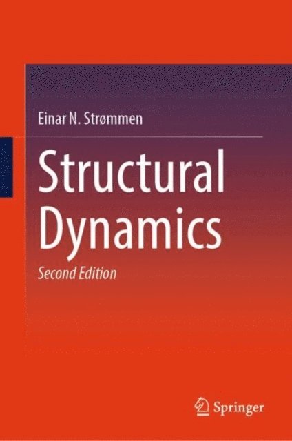 Einar N. Strommen - Structural Dynamics, E-bok