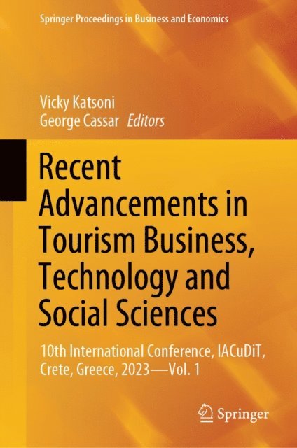 George Cassar, Vicky Katsoni - Recent Advancements in Tourism Business, Technology and Social Sciences, E-bok