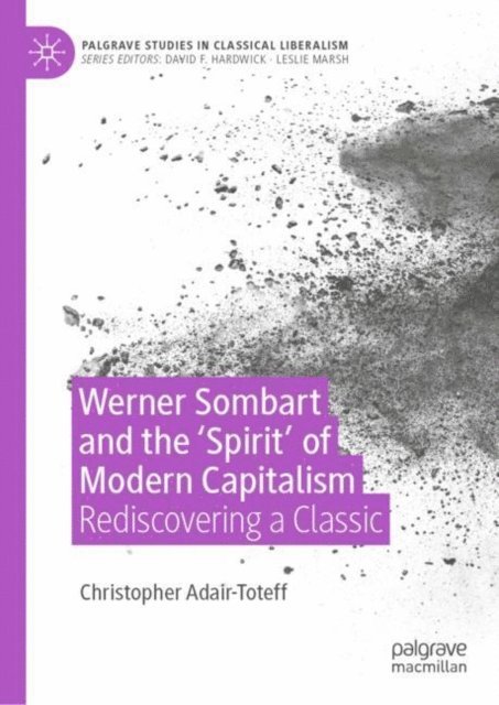Christopher Adair-Toteff - Werner Sombart and the 'Spirit' of Modern Capitalism, E-bok