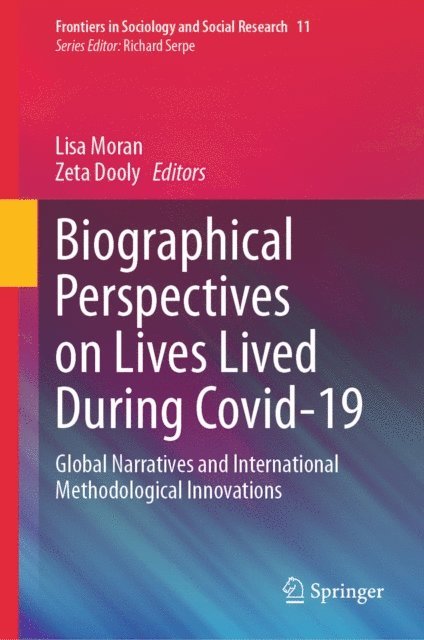 Zeta Dooly, Lisa Moran - Biographical Perspectives on Lives Lived During Covid-19, E-bok
