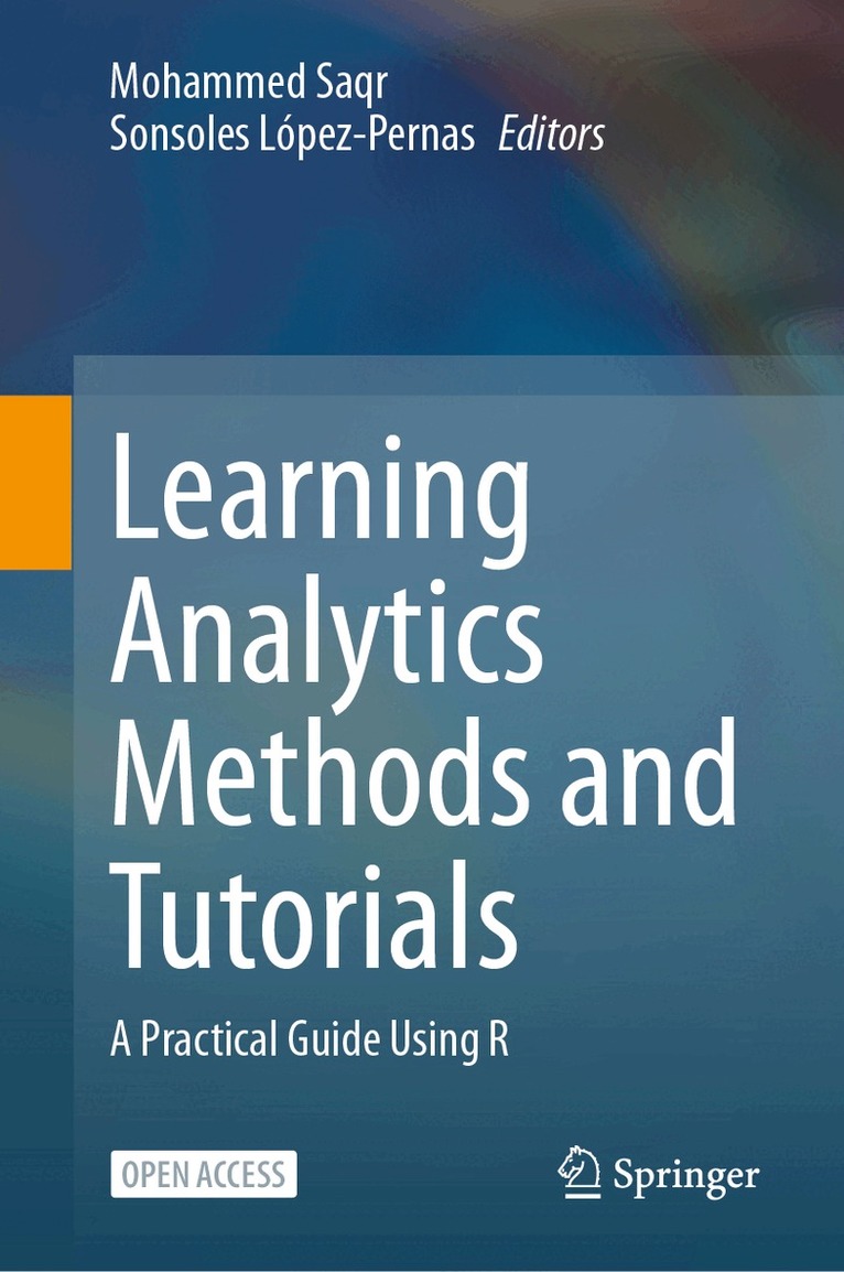 Mohammed Saqr, Sonsoles López-Pernas - Learning Analytics Methods and Tutorials, Inbunden